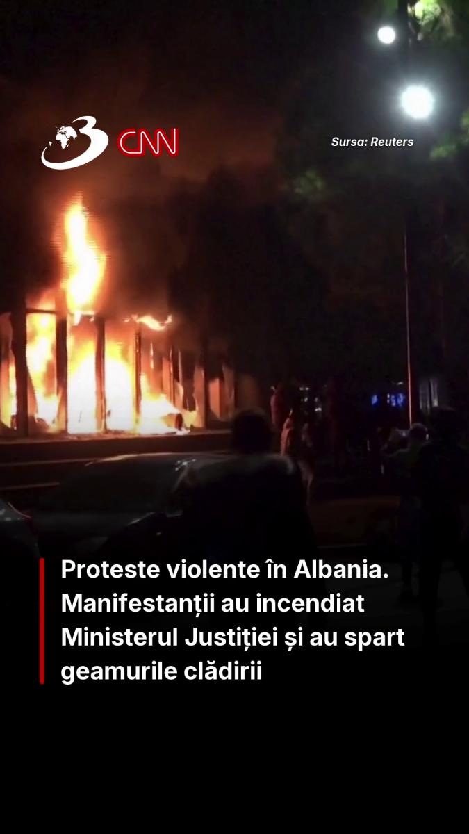 Proteste violente în Albania. Manifestanții au incendiat Ministerul Justiției și au spart geamurile clădirii