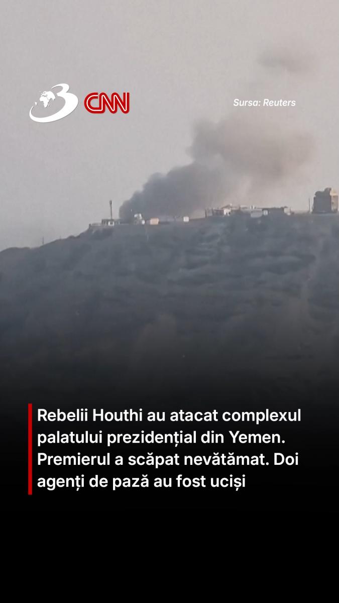 Rebelii Houthi au atacat complexul palatului prezidențial din Yemen. Premierul a scăpat nevătămat. Doi agenți de pază au fost uciși