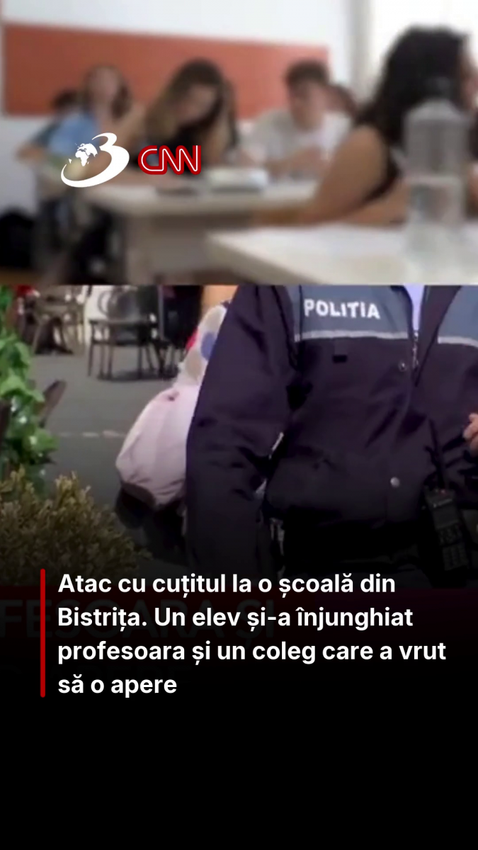 Atac cu cuțitul la o școală din Bistrița. Un elev și-a înjunghiat profesoara și un coleg care a vrut să o apere
