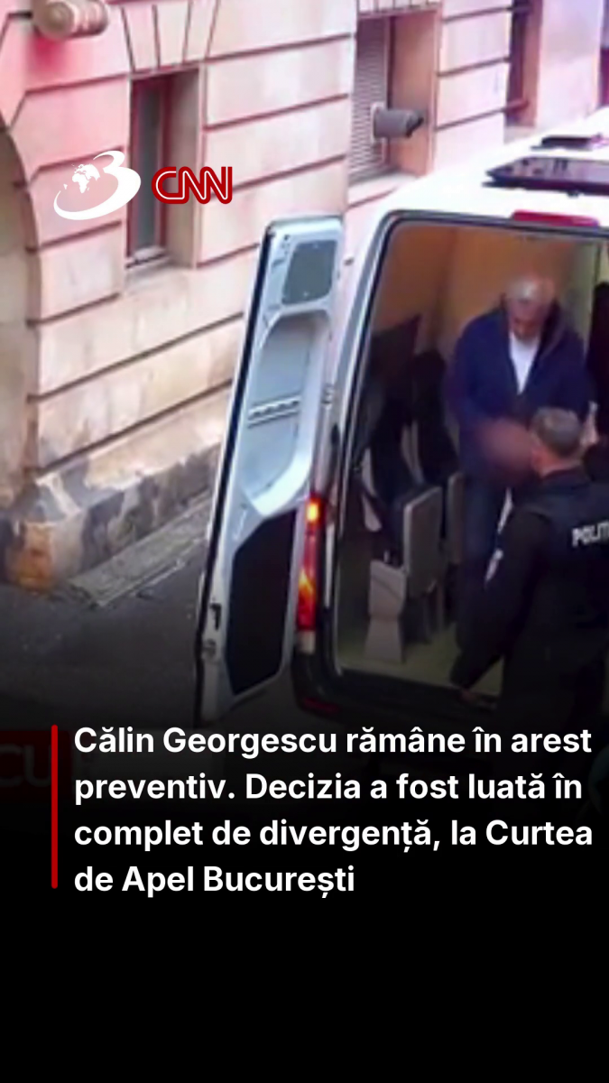 Călin Georgescu rămâne în arest preventiv. Decizia a fost luată în complet de divergență, la Curtea de Apel București