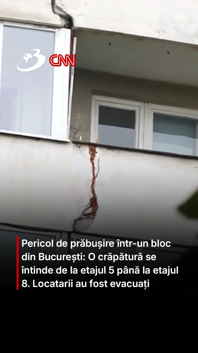 Pericol de prăbușire într-un bloc din București: O crăpătură se întinde de la etajul 5 până la etajul 8. Locatarii au fost evacuați