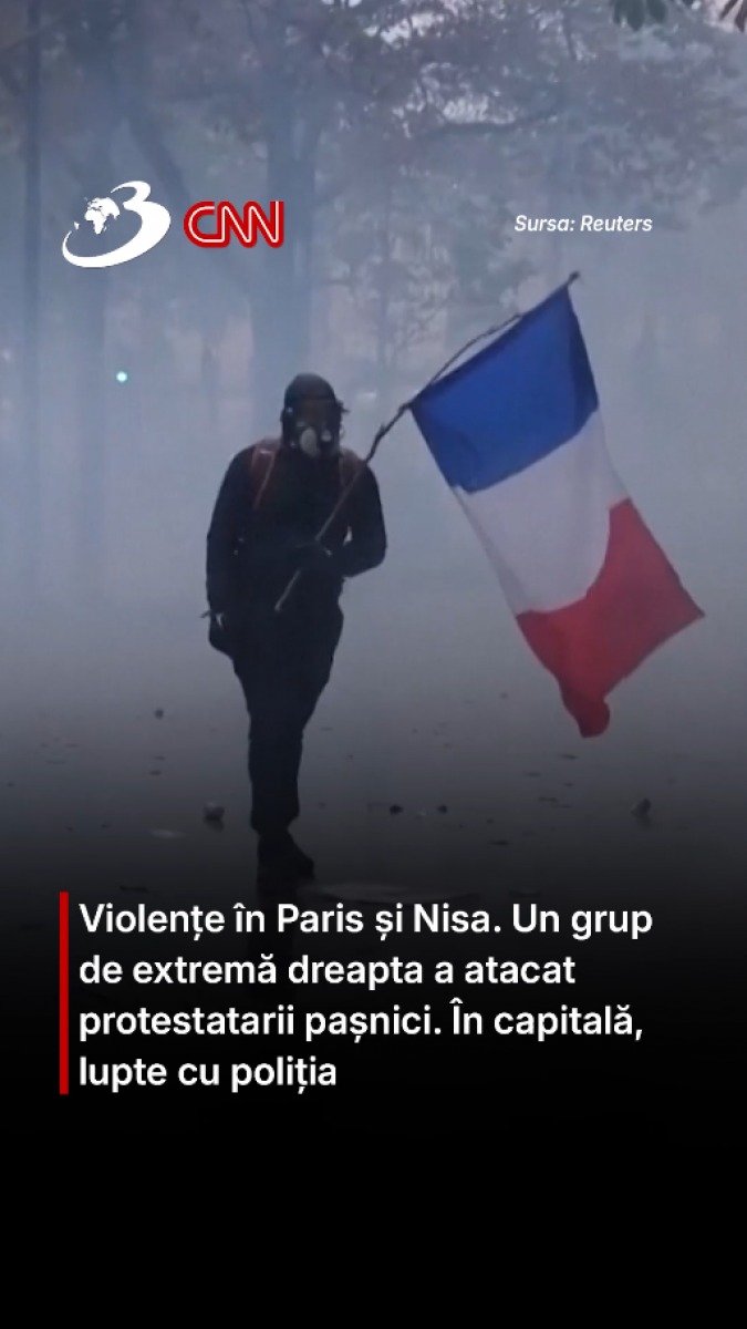 Violențe în Paris și Nisa. Un grup de extremă dreapta a atacat protestatarii pașnici. În capitală, lupte cu poliția