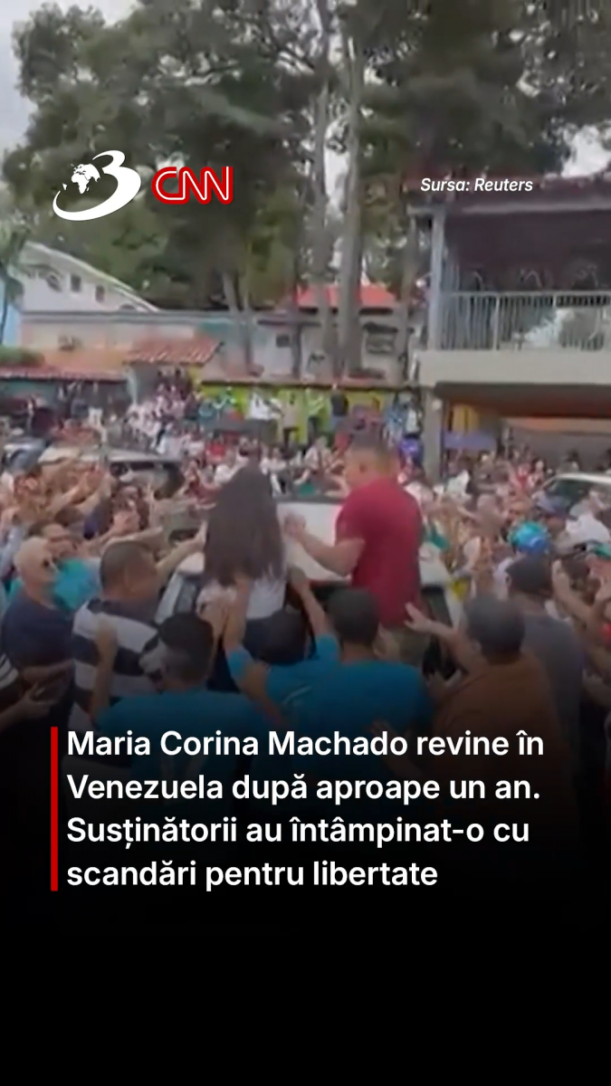 Maria Corina Machado revine în Venezuela după aproape un an. Susținătorii au întâmpinat-o cu scandări pentru libertate