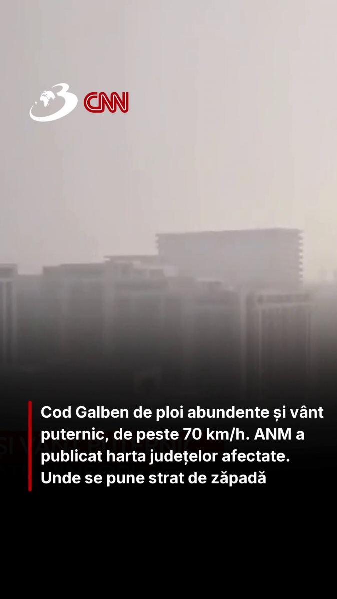 Cod Galben de ploi abundente și vânt puternic, de peste 70 km/h. ANM a publicat harta județelor afectate. Unde se pune strat de zăpadă